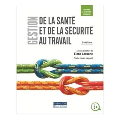 Gestion de la santé et de la sécutité au travail Gestion de la santé et de la sécutité au travail